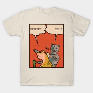 Cat and Dog - I'm the best T-Shirt